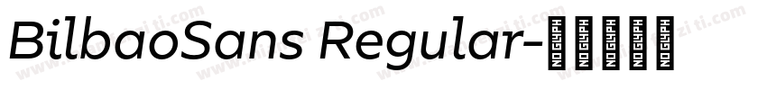 BilbaoSans Regular字体转换